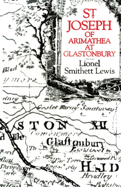 Book cover of: St Joseph of Arimathea at Glastonbury. By: Lionel Smithett Lewis
