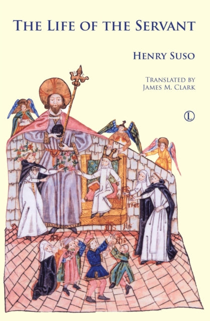 Book cover of: Life of the Servant. By: Henry Suso