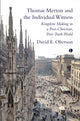 Book cover of: Thomas Merton and the Individual Witness. By: David E. Oberson