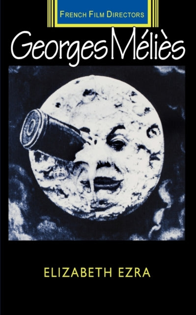 Book cover of: Georges Melies. By: Elizabeth Ezra