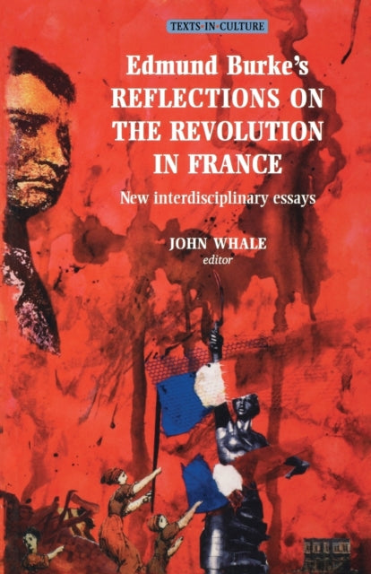 Book cover of: Edmund Burke's Reflections on the Revolution in France. By: John Whale