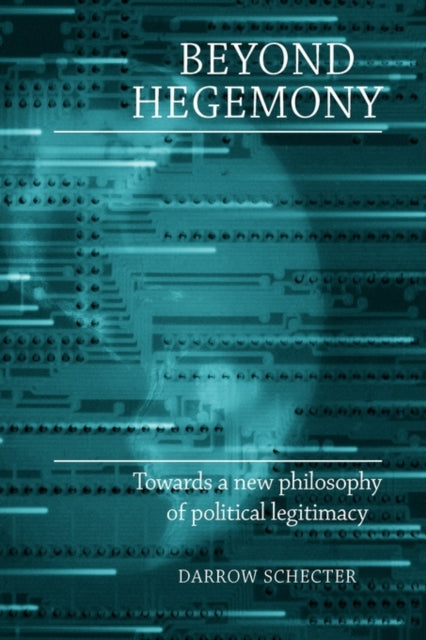 Book cover of: Beyond Hegemony. By: Darrow Schecter