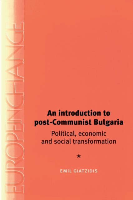 Book cover of: Introduction to Post-Communist Bulgaria. By: Emile Giatzidis