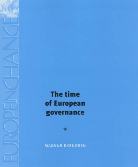 Book cover of: Time of European Governance. By: Magnus Ekengren