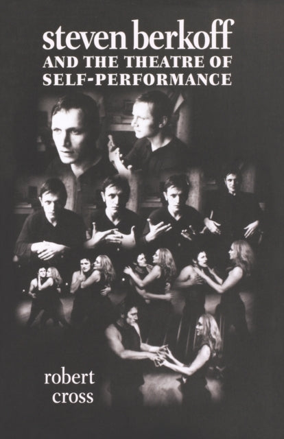 Book cover of: Steven Berkoff and the Theatre of Self-Performance