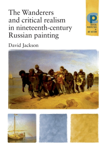 Book cover of: Wanderers and Critical Realism in Nineteenth Century Russian Painting