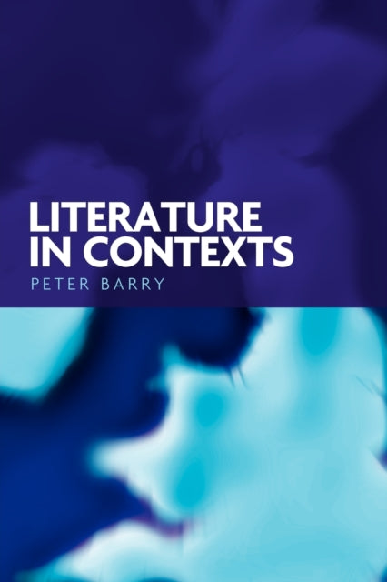 Book cover of: Literature in Contexts. By: Peter Barry
