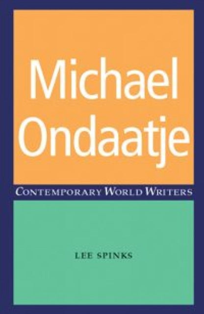 Book cover of: Michael Ondaatje. By: Lee Spinks