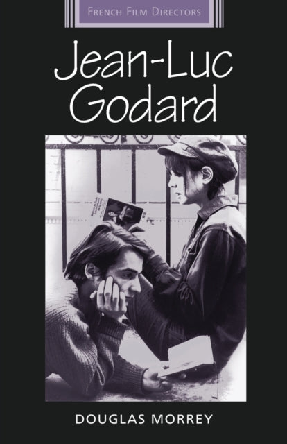 Book cover of: Jean-Luc Godard. By: Douglas Morrey