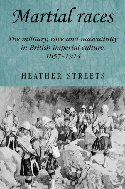 Book cover of: Martial Races. By: Heather Streets