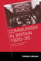 Book cover of: Communism in Britain, 1920–39. By: Thomas Linehan