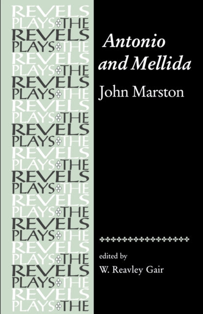 Book cover of: Antonio and Mellida. By: W. Reavley Gair