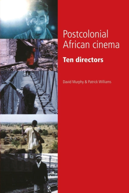 Book cover of: Postcolonial African Cinema. By: David Murphy