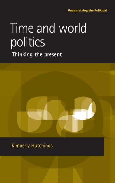 Book cover of: Time and World Politics