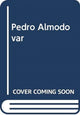 Book cover of: Cinema of Pedro AlmodoVar. By: Sanchez-Acre