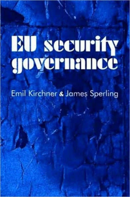 Book cover of: Eu Security Governance. By: Emil Kirchner