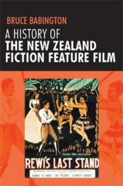 Book cover of: History of the New Zealand Fiction Feature Film. By: Bruce Babington