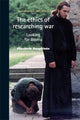 Book cover of: Ethics of Researching War. By: Elizabeth Dauphinee