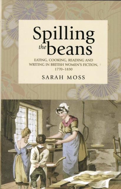 Book cover of: Spilling the Beans. By: Sarah Moss