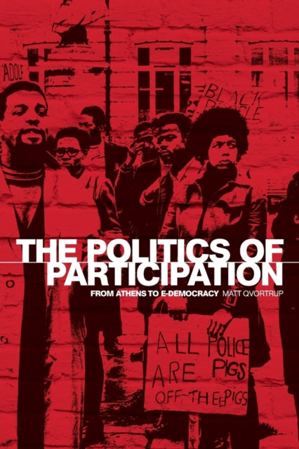 Book cover of: Politics of Participation. By: Matt Qvortrup, Mads Qvortrup