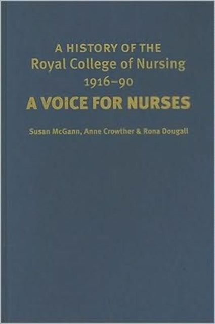 Book cover of: History of the Royal College of Nursing 1916–90. By: Susan McGann