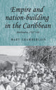 Book cover of: Empire and Nation-Building in the Caribbean. By: Mary Chamberlain