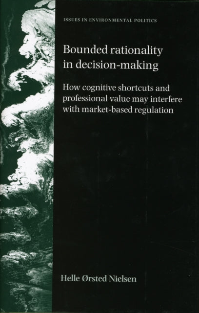 Book cover of: Bounded Rationality in Decision-Making. By: Helle Nielsen