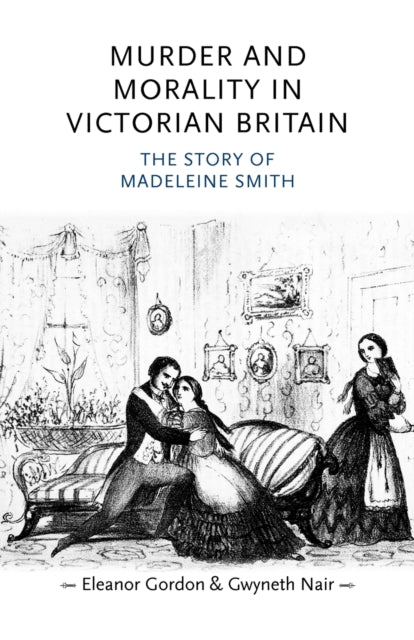 Book cover of: Murder and Morality in Victorian Britain