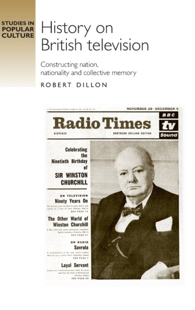 Book cover of: History on British Television. By: Robert Dillon
