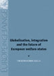 Book cover of: Globalisation, Integration and the Future of European Welfare States. By: Theodora-Ismene Gizelis