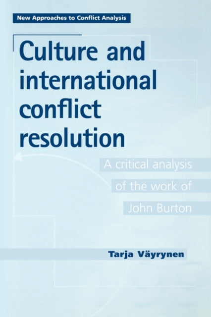 Book cover of: Culture and International Conflict Resolution. By: Tarja Vayrynen