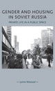 Book cover of: Gender and Housing in Soviet Russia