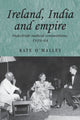 Book cover of: Ireland, India and Empire. By: Kate O'Malley