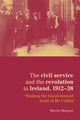 Book cover of: Civil Service and the Revolution in Ireland 1912–1938. By: Martin Maguire
