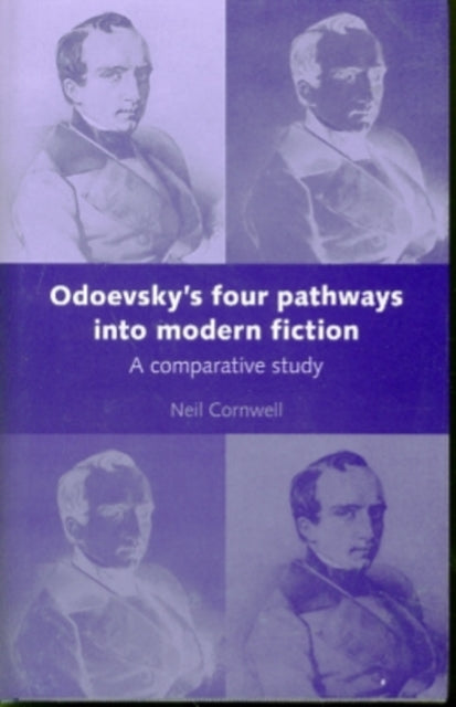 Book cover of: Odoevsky's Four Pathways into Modern Fiction. By: Neil Cornwell