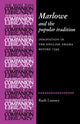 Book cover of: Marlowe and the Popular Tradition. By: Ruth Lunney