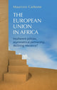 Book cover of: European Union in Africa. By: Maurizio Carbone