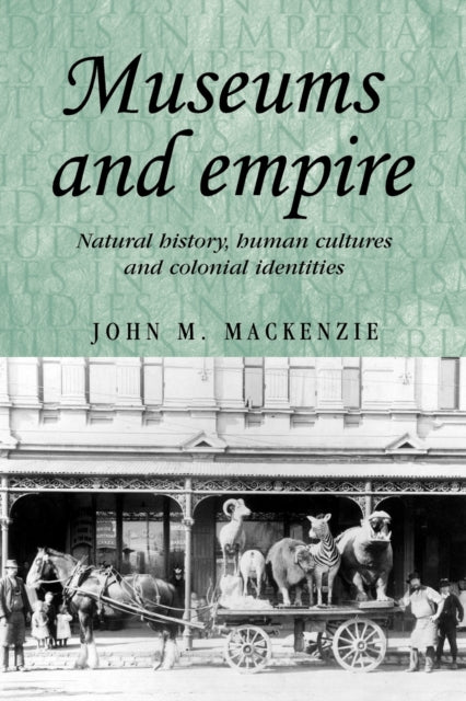 Book cover of: Museums and Empire
