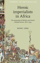 Book cover of: Heroic Imperialists in Africa