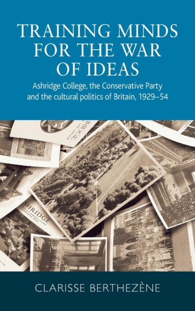 Book cover of: Training Minds for the War of Ideas. By: Clarisse Berthezene