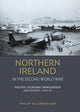 Book cover of: Northern Ireland in the Second World War. By: Philip Ollerenshaw