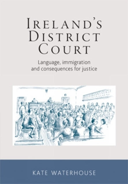 Book cover of: Ireland's District Court. By: Kate Waterhouse