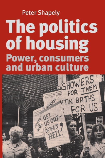 Book cover of: Politics of Housing. By: Peter Shapely