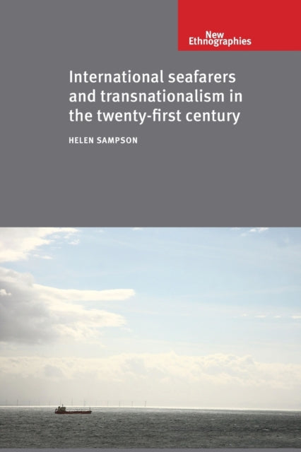 Book cover of: International Seafarers and Transnationalism in the Twenty-First Century
