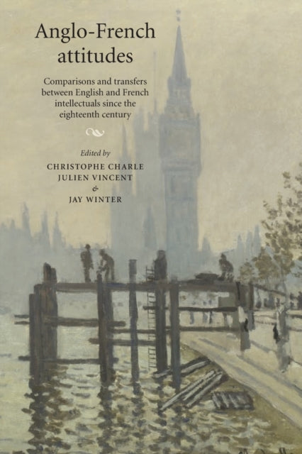 Book cover of: Anglo-French Attitudes. By: Christophe Charle