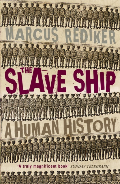 Book cover of: Slave Ship. By: Marcus Buford Rediker