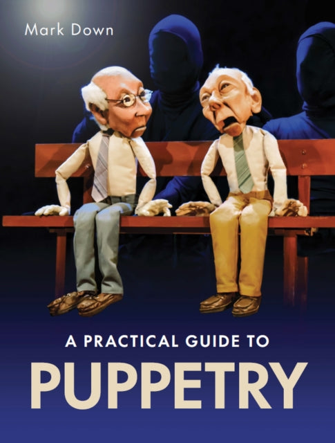 Practical Guide to Puppetry 9780719841019 Mark Down