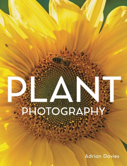 Book cover of: Plant Photography. By: Adrian Davies