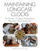 Book cover of: Maintaining Longcase Clocks. By: Nigel Barnes