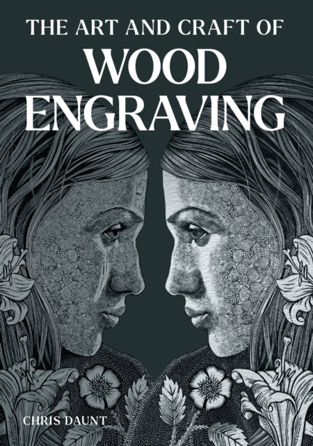 Art and Craft of Wood Engraving 9780719843099 Chris Daunt